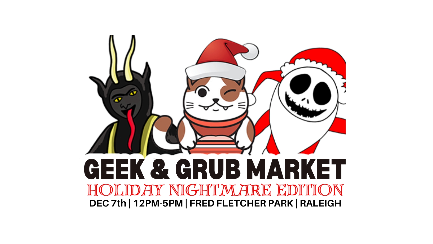 CANCELLED - Raleigh Geek and Grub Market (Holiday Nightmare Edition)