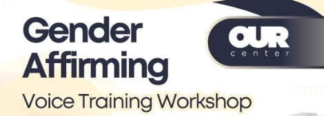 Gender Affirming Voice Training Workshop
