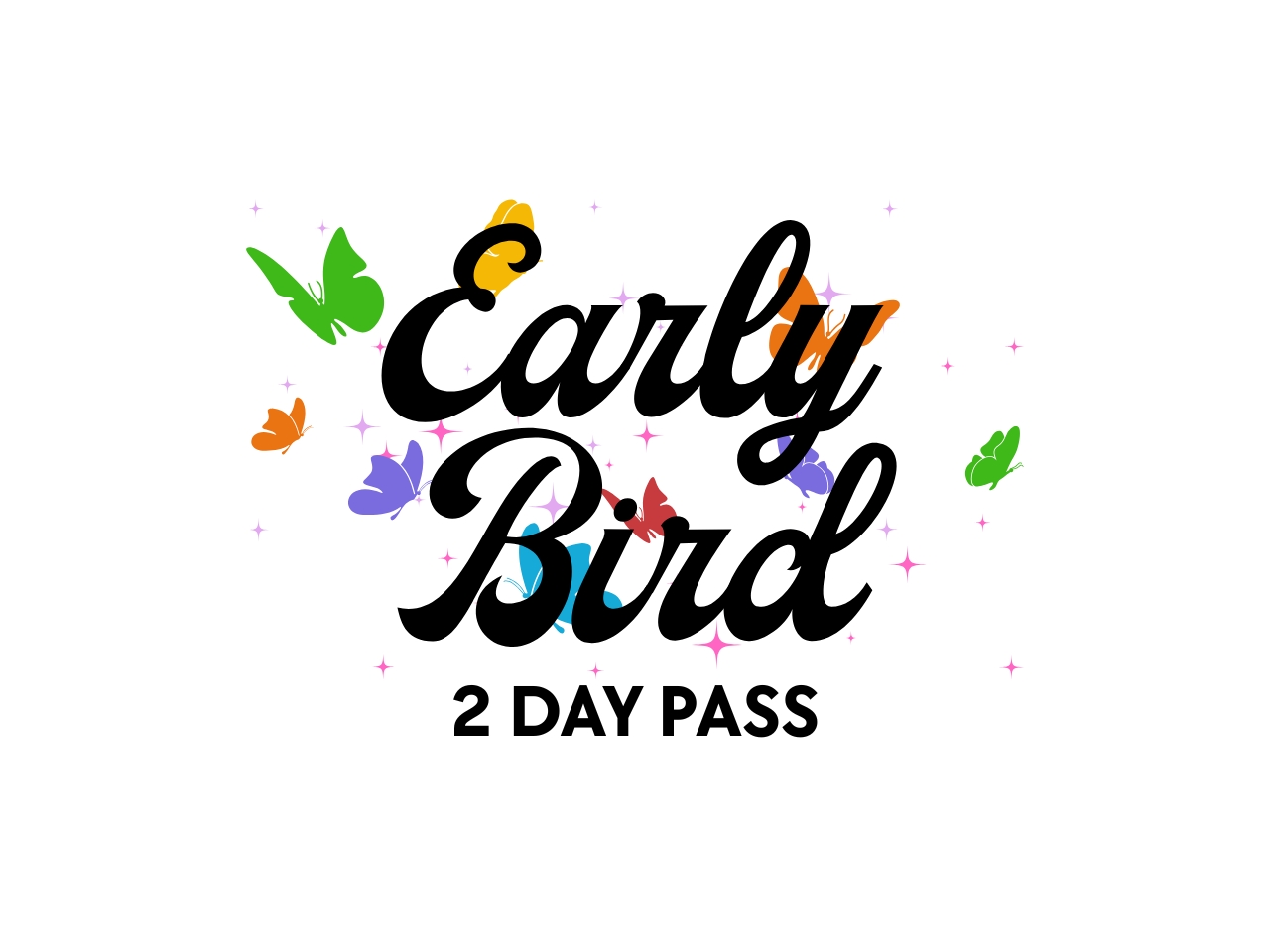 Early Bird 2 Day Pass cover picture