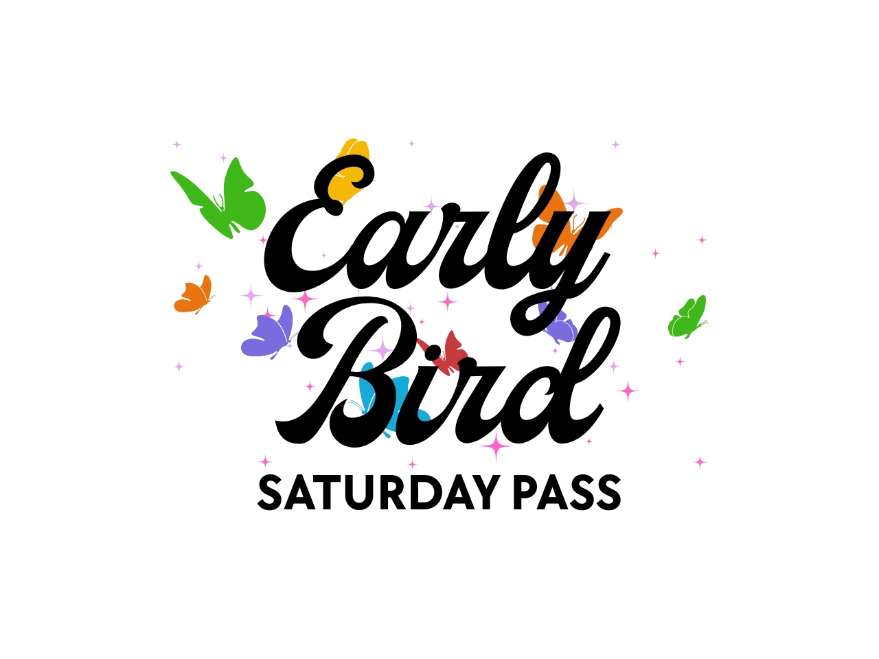 Early Bird Saturday Pass cover picture