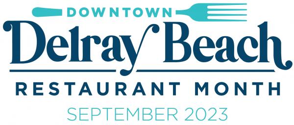 The 8th annual Downtown Delray Beach Restaurant Month