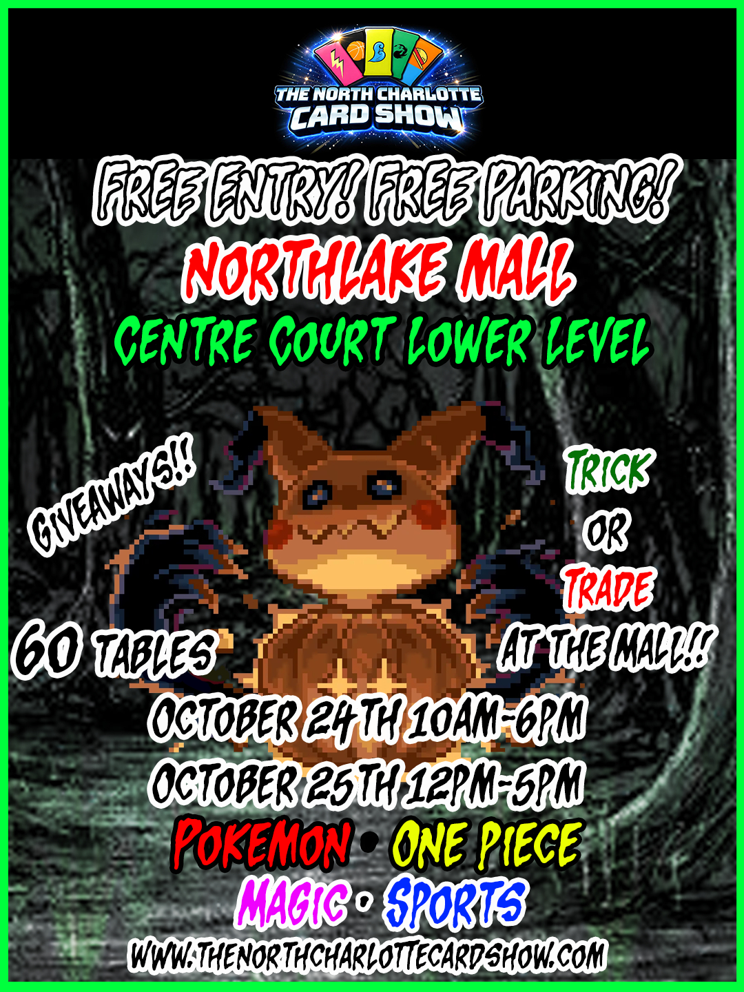10/24-10/25 The North Charlotte Card Show at The Northlake Mall Trick or Trade