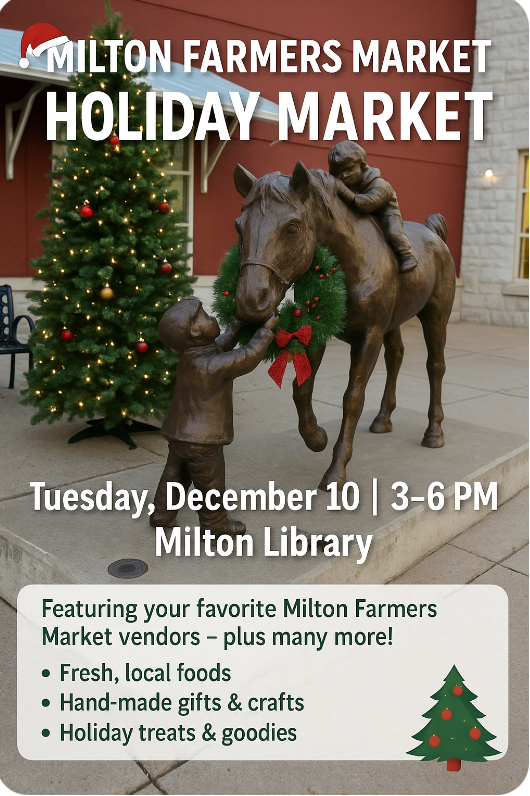 Milton Farmers Market , Holiday event
