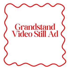 Grandstand Video Banner Still Ad