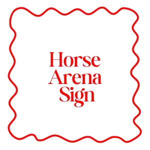Horse Arena Sign