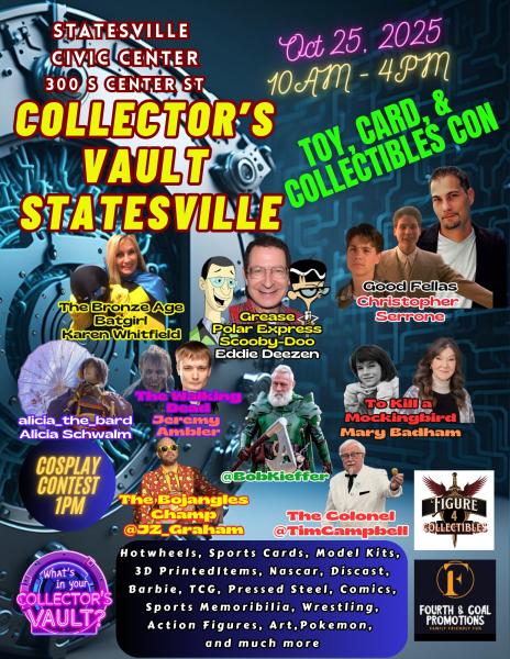 Collector's Vault Statesville Toy, Card and Collectibles Con (Toy Show) (Comiccon)