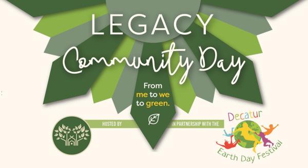 Nonprofit Organization: 2026 Legacy Community Day & Decatur Earth Day Festival
