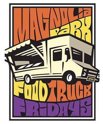 Magnolia Park Food Truck Fridays - Summer 2026