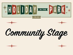 Holiday in the Park 2026 &ndash; Community Stage Performers