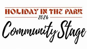 Holiday in the Park 2026 &ndash; Community Stage Performers