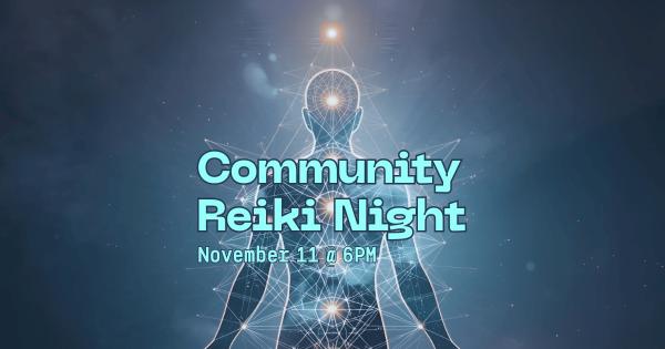 11/11 Community Reiki Night
