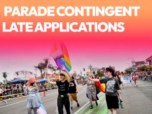2026 Pride Parade Contingent Registration - Late Registration