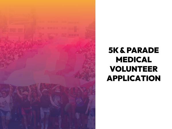 San Diego Pride 5K & Parade Medical Volunteer Application