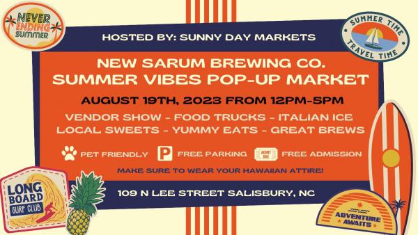 Sunny Day Markets Presents - New Sarum Brewing  Summer Vibes Pop-Up Market