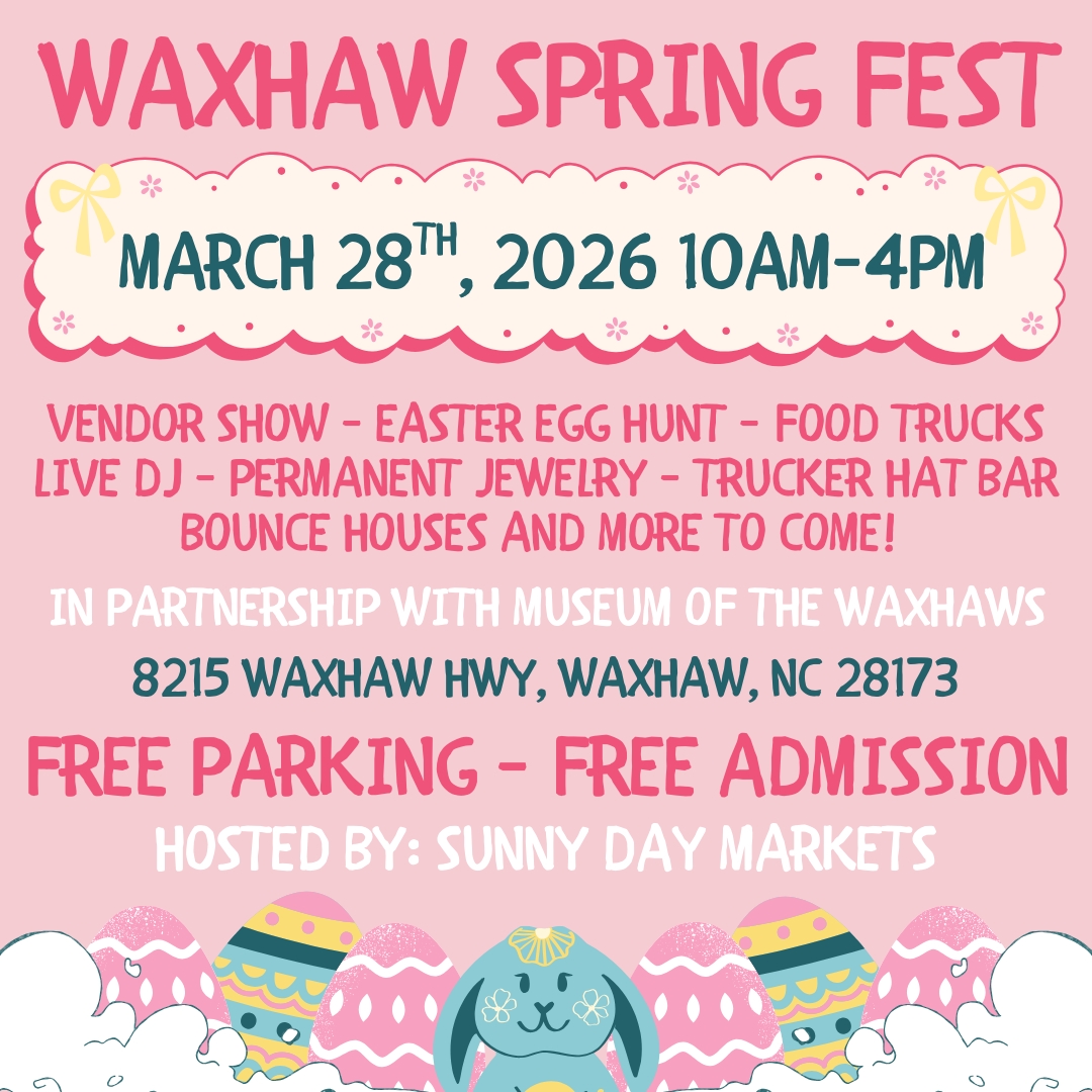 Waxhaw Spring Festival (March 28th)