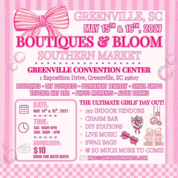 Greenville, SC - Boutiques & Bloom Southern Market