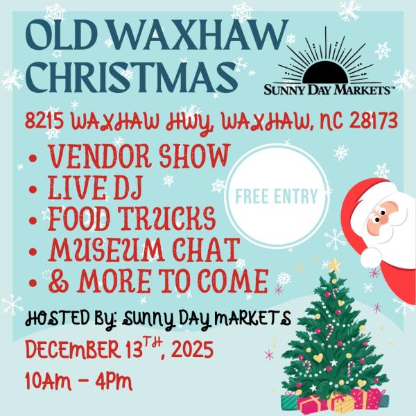 Old Waxhaw Christmas (Dec 13th)