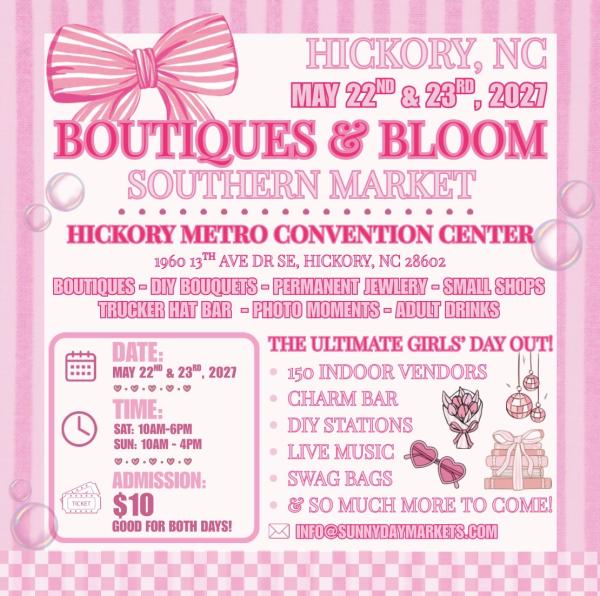 Hickory, NC- Boutiques & Bloom Southern Market