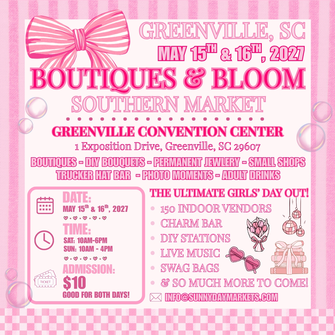 Greenville, SC - Boutiques & Bloom Southern Market