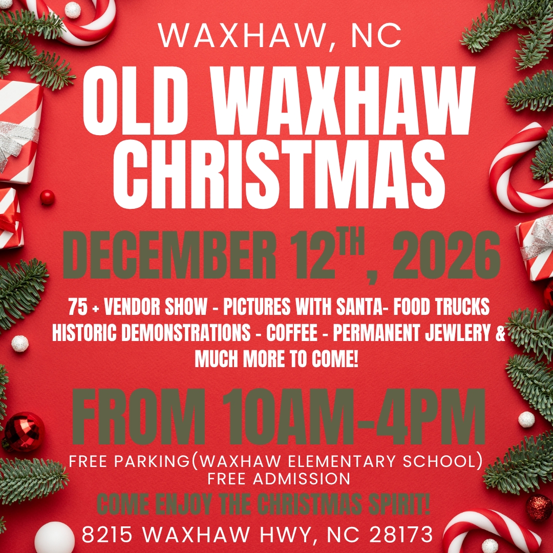 Old Waxhaw Christmas (Dec 12th)