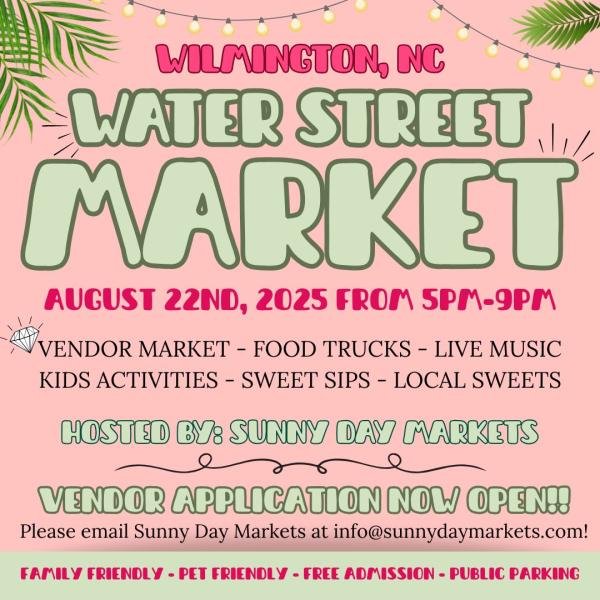 Water St Market - Wilmington  (August 22nd)