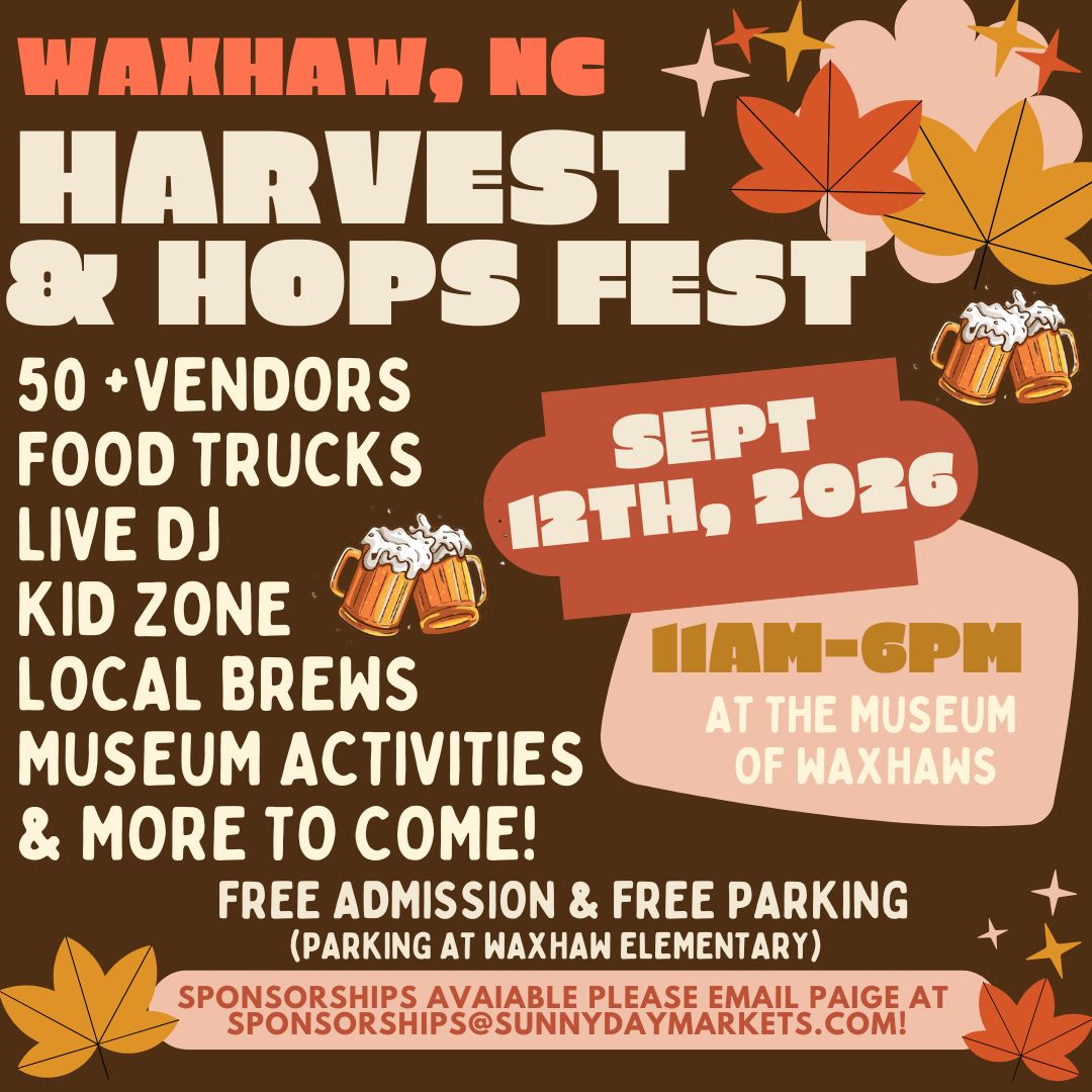 Waxhaw Harvest & Hops Fest(Sept 12th)