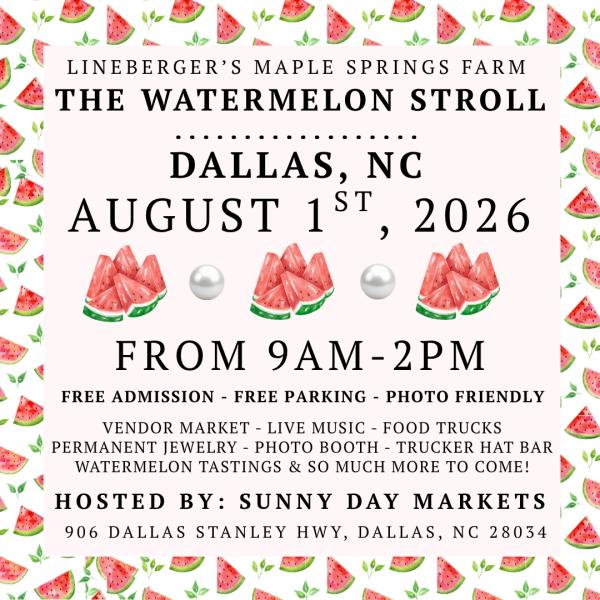 The Watermelon Stroll  - Lineberger's Farm