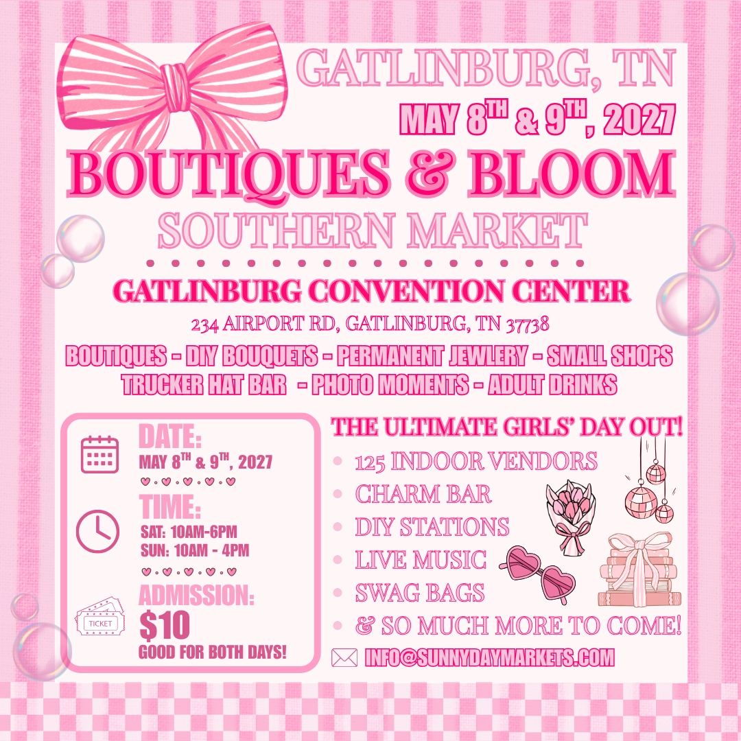 Gatlinburg, TN - Boutiques & Bloom Southern Market