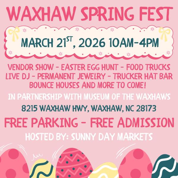 Waxhaw Spring Fest (Mar 21st)