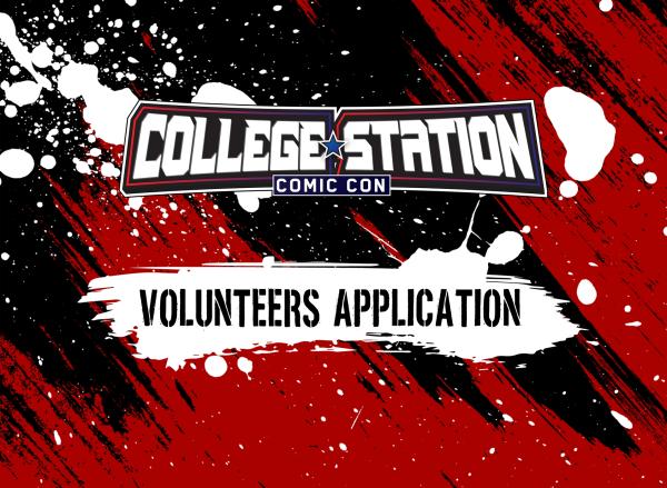 College Station Comic Con Volunteer Application