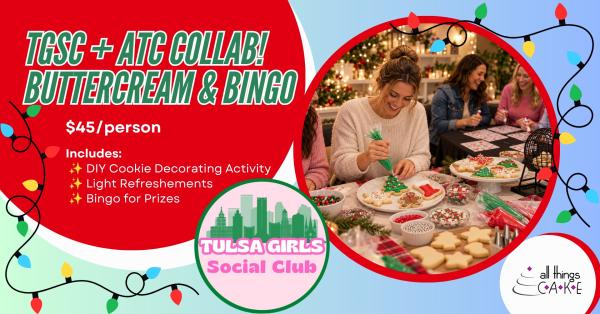 TGSC 12.16 Buttercream & BINGO