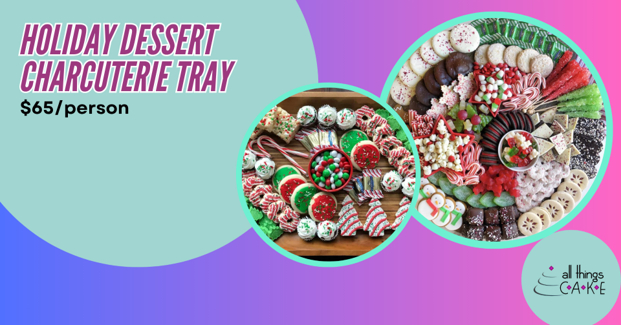 12.22 Holiday Dessert Charcuterie