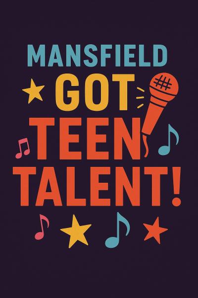 Mansfield Got Teen Talent!