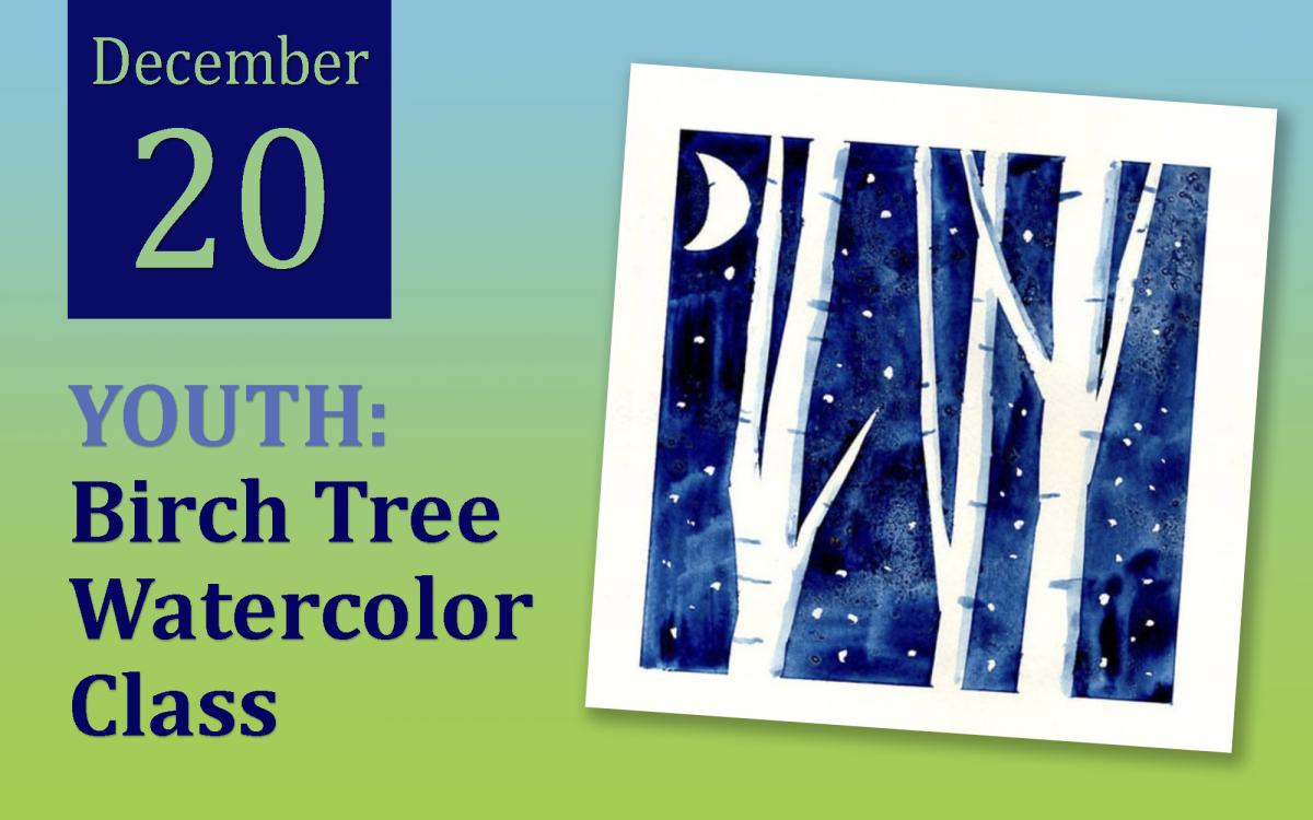 YOUTH: Birch Tree Watercolor Class cover picture