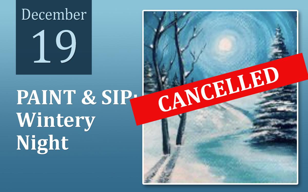 CANCELLED - PAINT & SIP: Wintery NIght cover picture