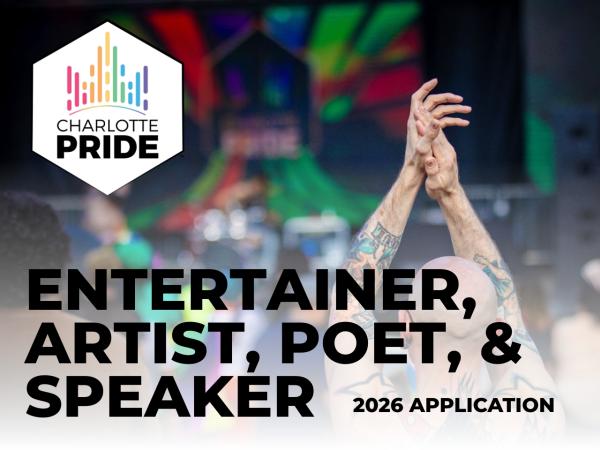 Entertainer, Artist, Poet, & Speaker Application 2026 CLT Pride