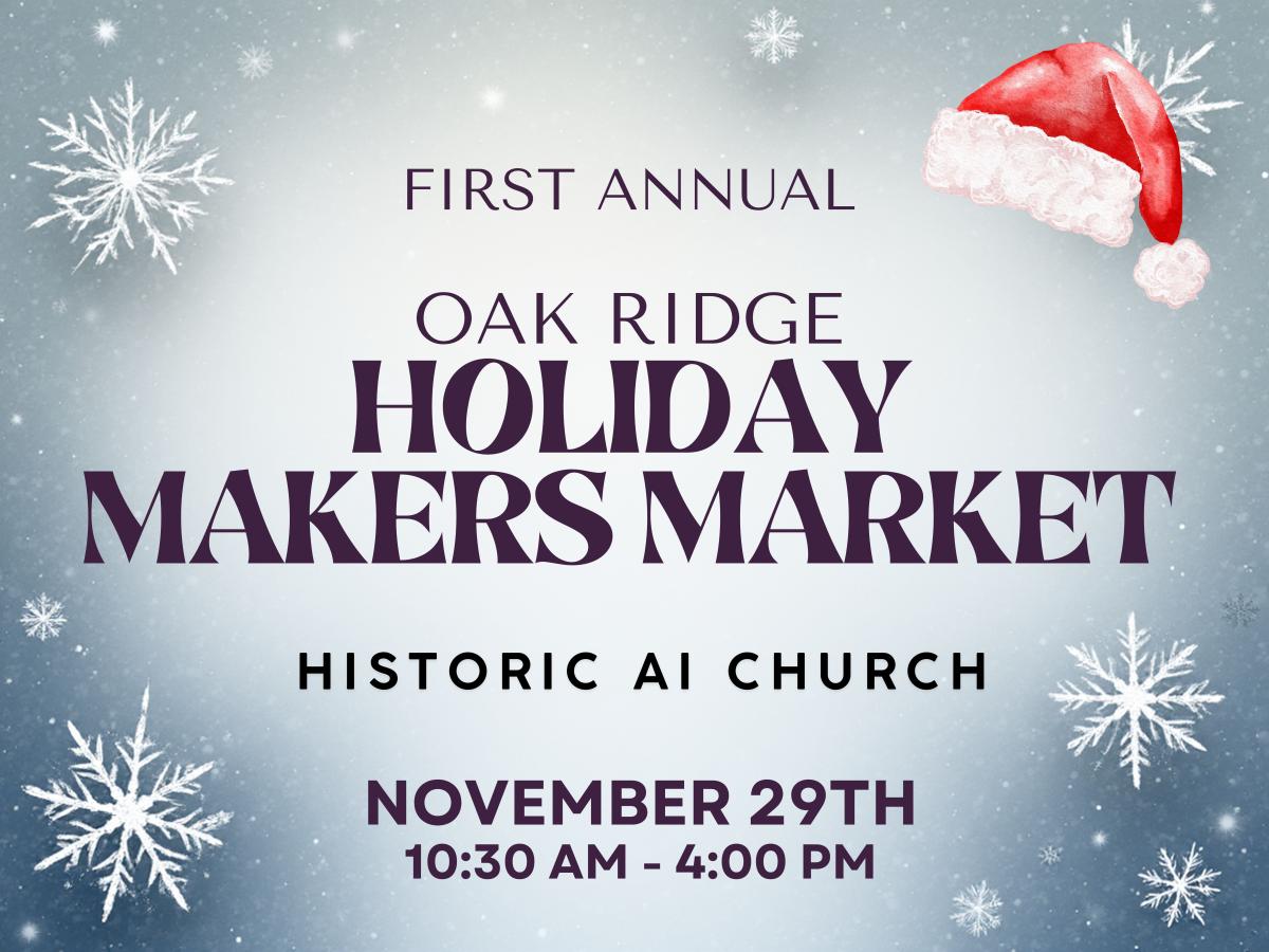 Oak Ridge Holiday Makers Market