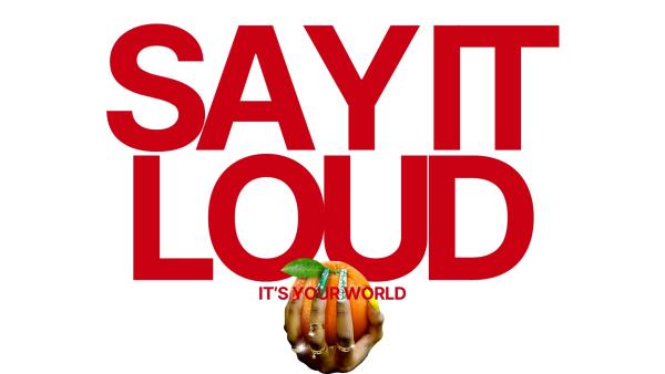 Craft/Art/Retail/Non-Concessions-SAY IT LOUD IT'S YOUR WORLD