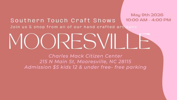 Southern Touch Craft Show Mooresville