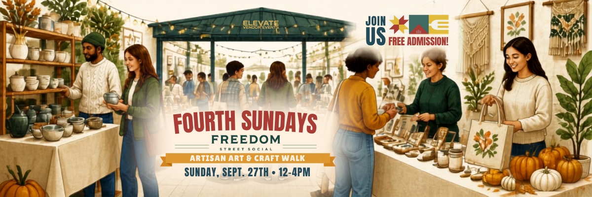 Fourth Sundays: Freedom Street Social Artisan Art & Craft Walk