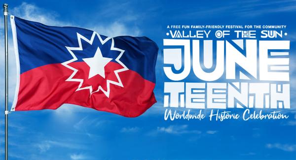 Valley of the Sun JUNETEENTH Celebration  2026