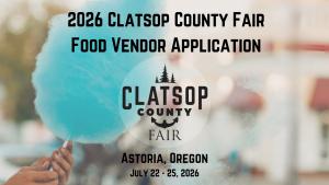2026 Clatsop County Fair - Food Vendor Application