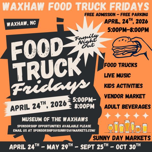 Waxhaw Food Truck Fridays (April 24th)