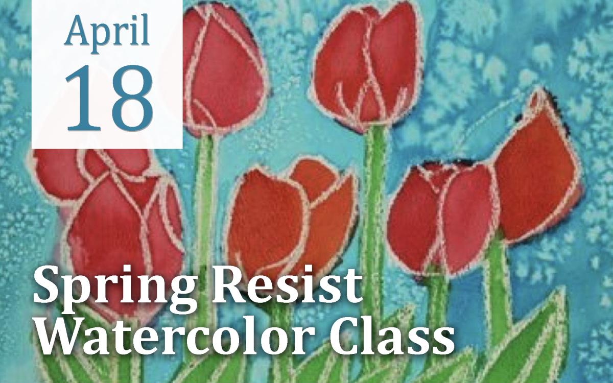 Spring Resist Watercolor Class cover picture