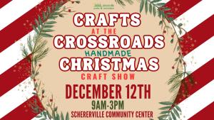 2026 Crafts at the Crossroads Handmade Christmas - Indoor Vendor