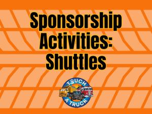 Shuttles: Sponsorship Activities