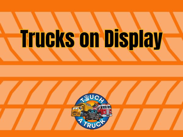 Trucks for Display