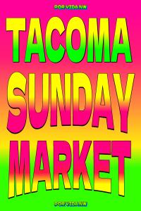 Tacoma Sunday Market Vendor Application - April 5, 2026