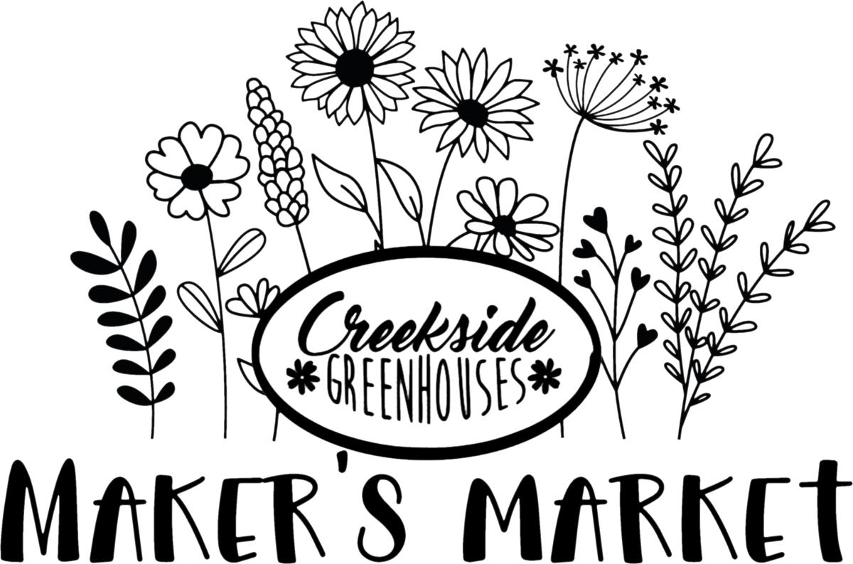 Creekside Greenhouses Maker's Market