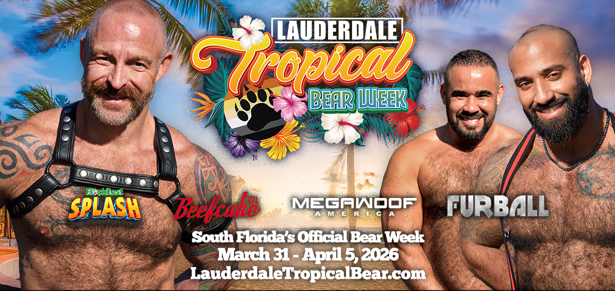 Lauderdale Tropical Bear Week 2026 (Mar 31&ndash;Apr 5)